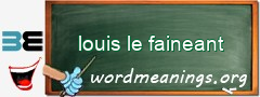 WordMeaning blackboard for louis le faineant